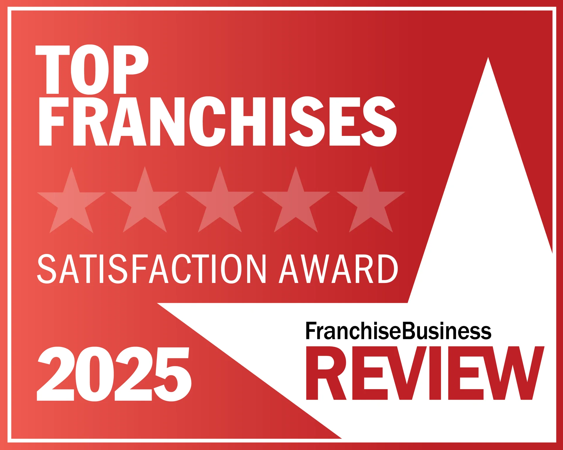 Top Franchise Satisfaction Award 2025